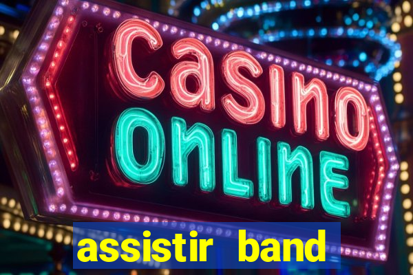 assistir band sports ao vivo gratis